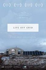 Watch Life off grid Megashare9