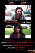 Watch ForePlay: The Short Megashare9