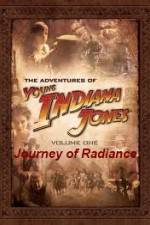 Watch The Adventures of Young Indiana Jones Journey of Radiance Megashare9