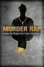 Watch Murder Rap: Inside the Biggie and Tupac Murders Megashare9