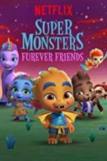 Watch Super Monsters Furever Friends Megashare9