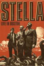 Watch Stella: Live In Boston Megashare9