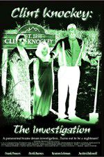 Watch Clint Knockey The Investigation Megashare9