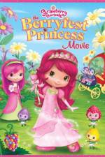 Watch Strawberry Shortcake The Berryfest Princess Megashare9