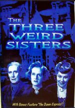 Watch The Three Weird Sisters Megashare9