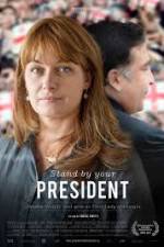 Watch Stand by Your President Megashare9