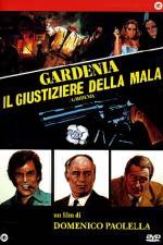 Watch Gardenia il giustiziere della mala Megashare9