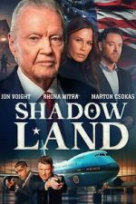 Watch Shadow Land Megashare9