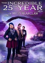 Watch The Incredible 25th Year of Mitzi Bearclaw Megashare9