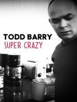 Watch Todd Barry: Super Crazy Megashare9