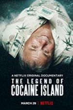 Watch The Legend of Cocaine Island Megashare9