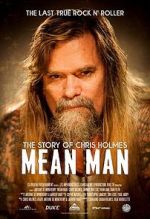 Watch Mean Man: The Story of Chris Holmes Megashare9