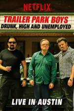 Watch Trailer Park Boys Drunk High & Unemployed Megashare9