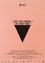 Watch Bad Luck Banging or Loony Porn Megashare9