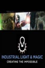 Watch Industrial Light & Magic: Creating the Impossible Megashare9