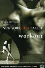 Watch New York City Ballet Workout Megashare9