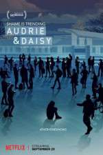 Watch Audrie & Daisy Megashare9