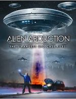 Watch Alien Abduction: The Strangest UFO Case Files Megashare9