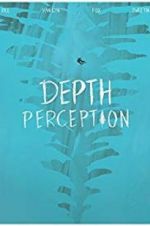 Watch Depth Perception Megashare9
