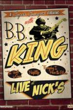 Watch B.B. King: Live at Nick's Megashare9