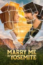 Watch Marry Me in Yosemite Megashare9