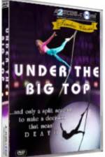 Watch Under the Big Top Megashare9