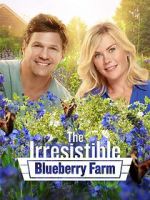 Watch The Irresistible Blueberry Farm Megashare9