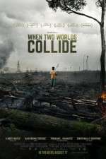 Watch When Two Worlds Collide Megashare9