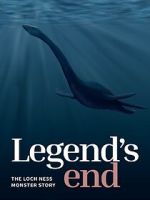 Watch Legend\'s End: The Loch Ness Monster Story Megashare9
