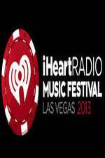 Watch iHeartRadio Music Festival Las Vegas Megashare9