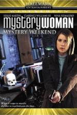 Watch Mystery Woman Mystery Weekend Megashare9