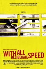 Watch With All Deliberate Speed Megashare9