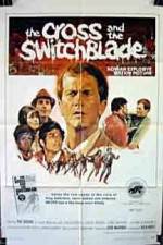 Watch The Cross and the Switchblade Megashare9