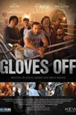 Watch Gloves Off Megashare9