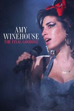 Watch Amy Winehouse: The Final Goodbye Megashare9