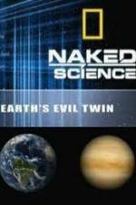 Watch National Geographic: Earth's Evil Twin Megashare9