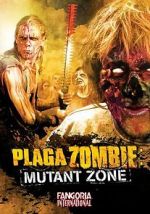 Watch Plaga zombie: Zona mutante Megashare9