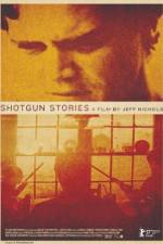 Watch Shotgun Stories Megashare9