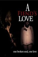 Watch A Fiend\'s Love Megashare9