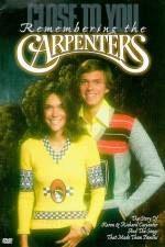 Watch Close to You Remembering the Carpenters Megashare9