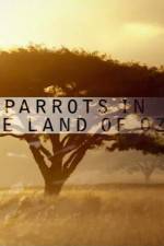 Watch Nature Parrots in the Land of Oz Megashare9