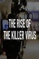 Watch The Rise of the Killer Virus Megashare9