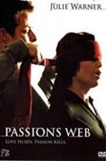 Watch Passion\'s Web Megashare9