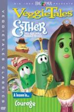 Watch VeggieTales Esther the Girl Who Became Queen Megashare9