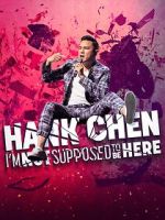 Watch Hank Chen: I\'m Not Supposed to Be Here (TV Special 2023) Megashare9