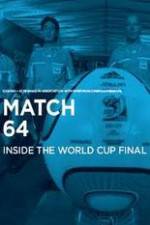 Watch Match 64 Megashare9