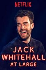 Watch Jack Whitehall: At Large Megashare9