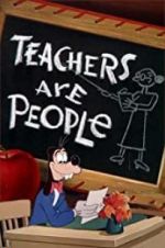 Watch Teachers Are People Megashare9