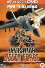 Watch Operation Delta Force Megashare9