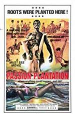 Watch Passion Plantation Megashare9